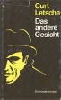 Das andere Gesicht Букинистическое издание Сохранность: Хорошая Издательство: Greifenverlag zu Rudolfstadt, 1978 г Суперобложка, 220 стр инфо 6782s.